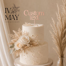 Load image into Gallery viewer, Personalised Wording Cake Topper | Custom Text Cake Topper | Acrylic or Wood Cake Decoration | Birthday Wedding Baby Shower Cake Topper
