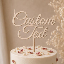 Load image into Gallery viewer, Personalised Wording Cake Topper | Custom Text Cake Topper | Acrylic or Wood Cake Decoration | Birthday Wedding Baby Shower Cake Topper
